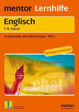 Englisch 7./8. Klasse: Grammatik und Wortschatz: Teil 1