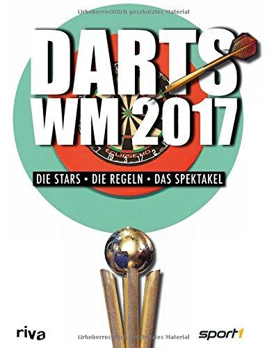 Darts-WM 2017: Die Stars, die Regeln, das Spektakel