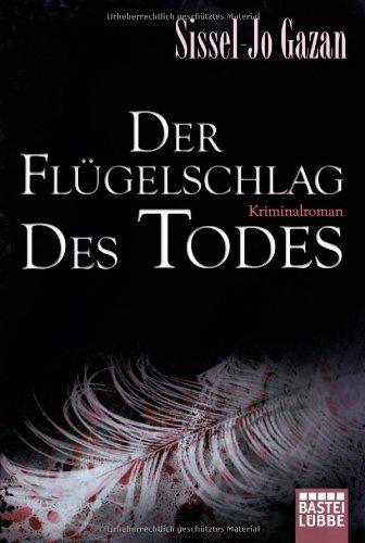 Der Flügelschlag des Todes: Kriminalroman