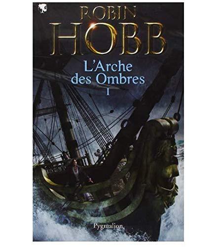 L'Arche des ombres, Tome 1 :