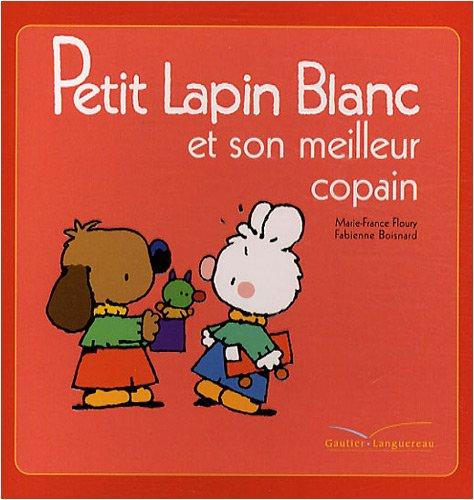 Petit Lapin blanc et son meilleur copain