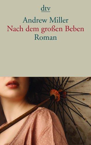 Nach dem großen Beben: Roman