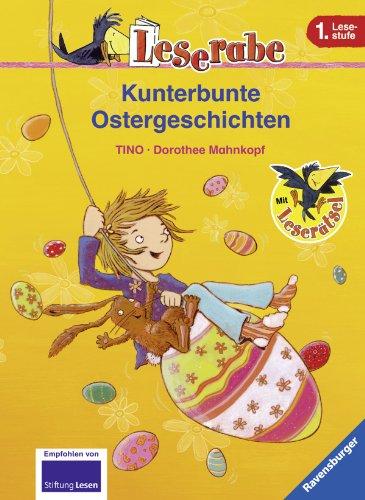 Leserabe - 1. Lesestufe: Kunterbunte Ostergeschichten