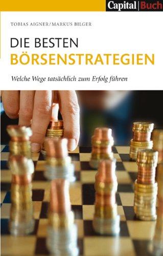 Die besten Börsenstrategien: Welche Wege tatsächlich zum Erfolg führen