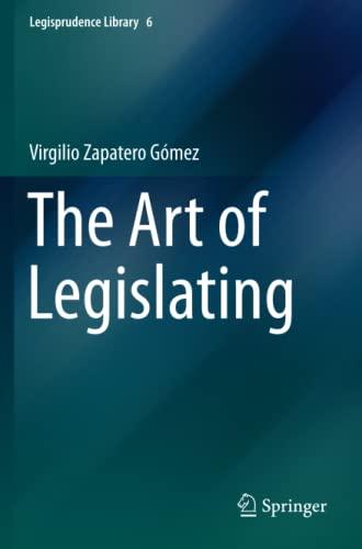 The Art of Legislating (Legisprudence Library, Band 6)