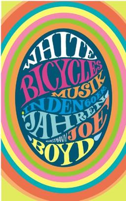 White Bicycles: Musik in den 60er Jahren