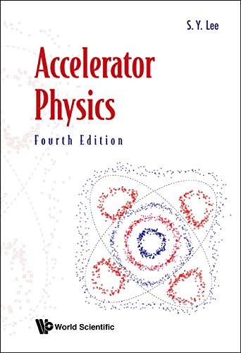 Accelerator Physics: 4th Edition