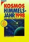 Das Kosmos Himmelsjahr 1998. Sonne, Mond und Sterne im Jahreslauf