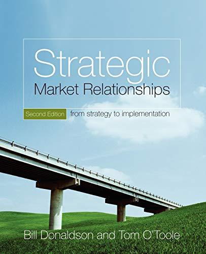 Strategic Market Relationships - From Strategy to Implementation: Second Edition