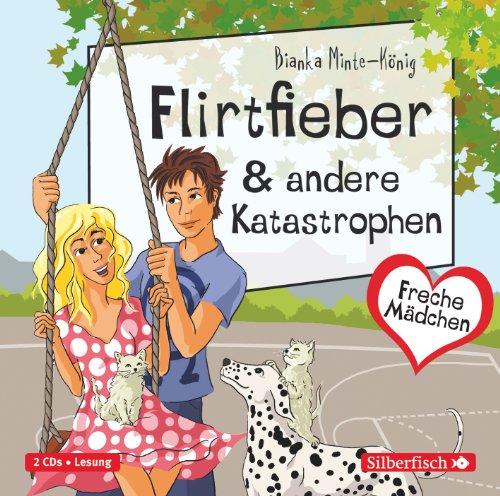 Flirtfieber & Andere Katastrophen