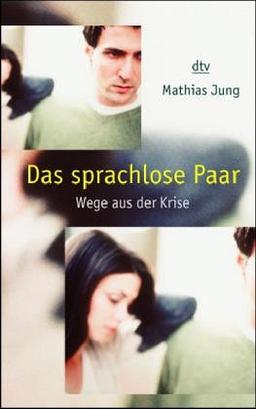 Das sprachlose Paar. Wege aus der Krise