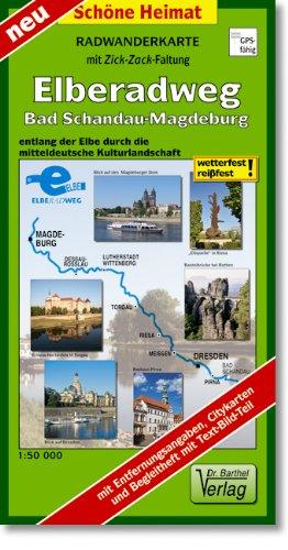 Elbe-Radweg Bad Schandau-Magdeburg 1 : 50 000: Entlang der Elbe durch die mitteldeutsche Kulturlandschaft (wetterfest, reißfest)