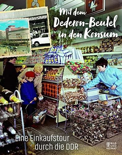 Mit dem Dederon-Beutel in den Konsum: Eine Einkaufstour durch die DDR