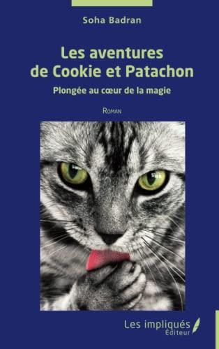 Les aventures de Cookie et Patachon : plongée au coeur de la magie