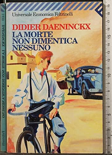 La morte non dimentica nessuno (Universale economica, Band 1439)