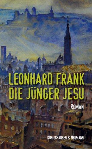 Die Jünger Jesu: Roman. Mit einem Nachwort von Peter Cersowsky