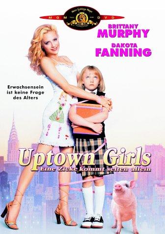 Uptown Girls - Eine Zicke kommt selten allein