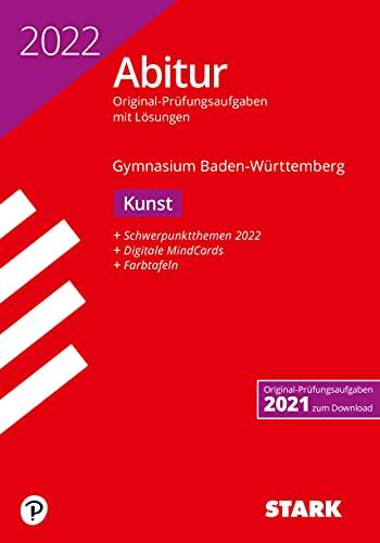 STARK Abiturprüfung BaWü 2022 - Kunst (STARK-Verlag - Abitur-Prüfungen)