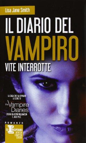 Vite interrotte. Il diario del vampiro