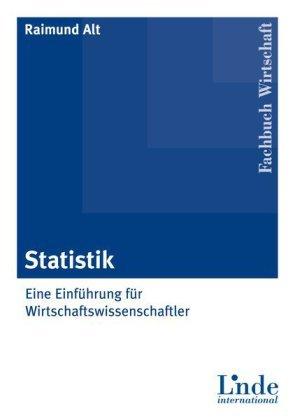 Statistik: Eine Einführung für Wirtschaftswissenschaftler