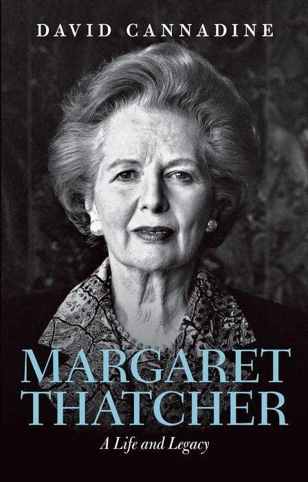 Margaret Thatcher: A Life and Legacy