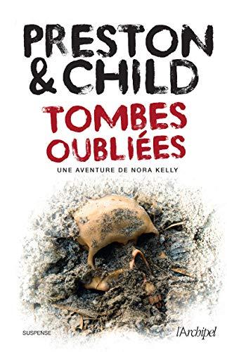 Une aventure de Nora Kelly. Tombes oubliées