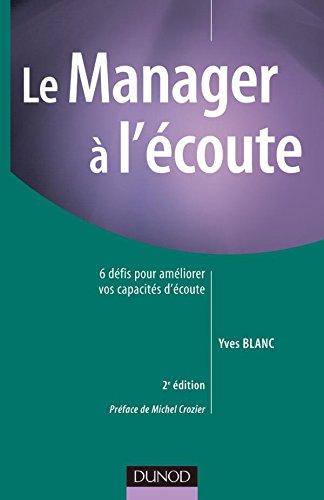 Le manager à l'écoute : 6 défis pour améliorer vos capacités d'écoute