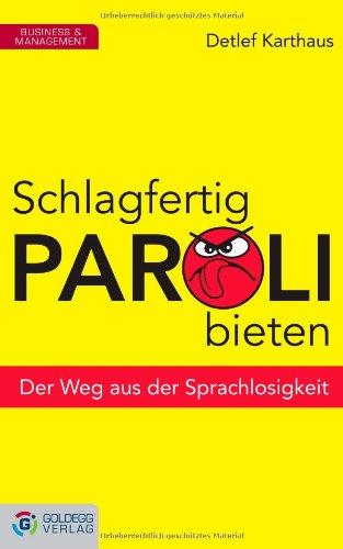 Schlagfertig Paroli bieten: Der Weg aus der Sprachlosigkeit