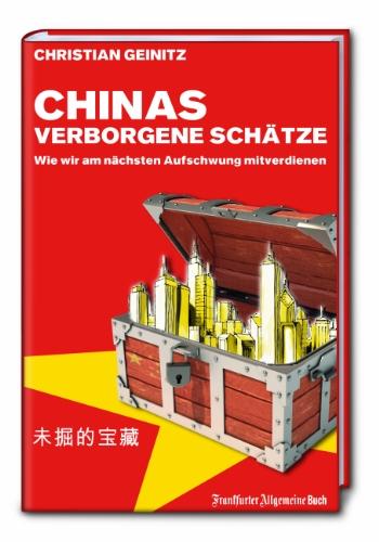 Chinas verborgene Schätze: Wie wir am nächsten Aufschwung mitverdienen