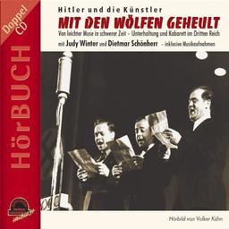 Mit den Wölfen geheult - Hitler und die Künstler - CD