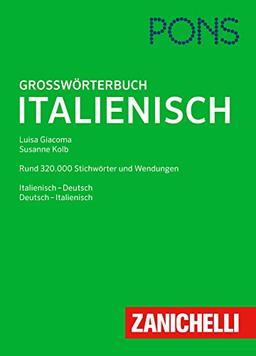 PONS Großwörterbuch Italienisch: Italienisch - Deutsch / Deutsch - Italienisch