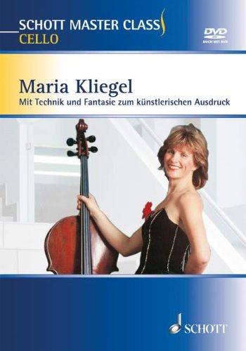 Schott Master Class Cello: Mit Technik und Fantasie zum künstlerischen Ausdruck. Ausgabe mit DVD.: Mit Technik und Fantasie zum künsterlischen Ausdruck