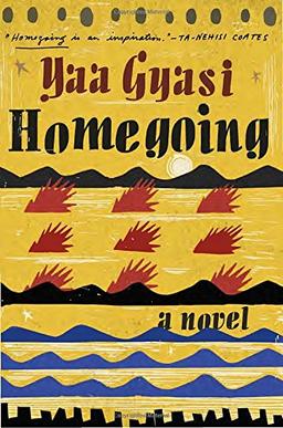 Homegoing: A novel