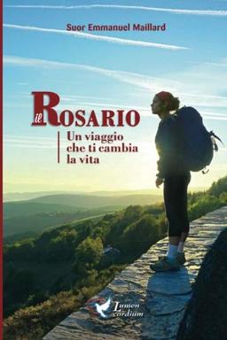 Il Rosario: Un viaggio che ti cambia la vita