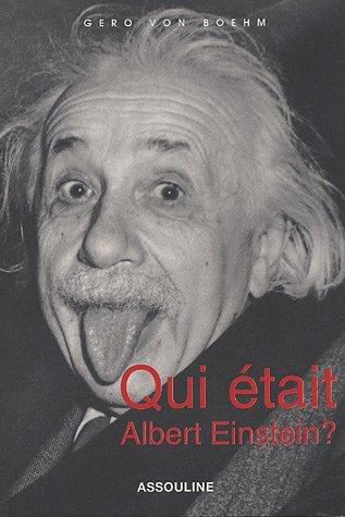 Qui était Albert Einstein ?