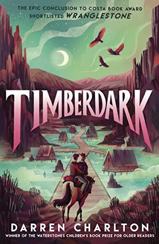 Timberdark (Wranglestone, Band 2)