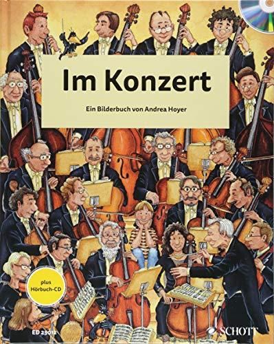 Im Konzert: Ein Bilderbuch. Ausgabe mit CD.