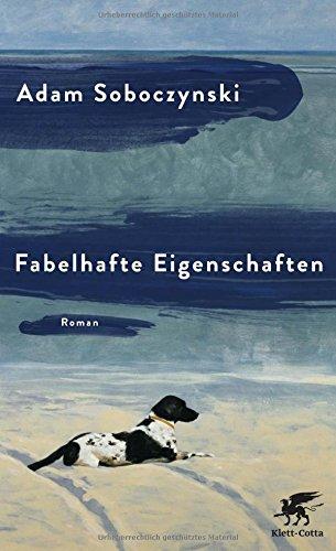 Fabelhafte Eigenschaften: Roman