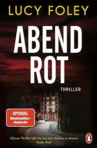 Abendrot: Thriller. Der spektakuläre neue Thriller der internationalen Bestseller-Autorin