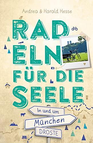 In und um München. Radeln für die Seele: Wohlfühltouren