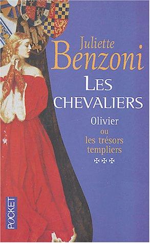 Les chevaliers. Vol. 3. Olivier ou Les trésors templiers