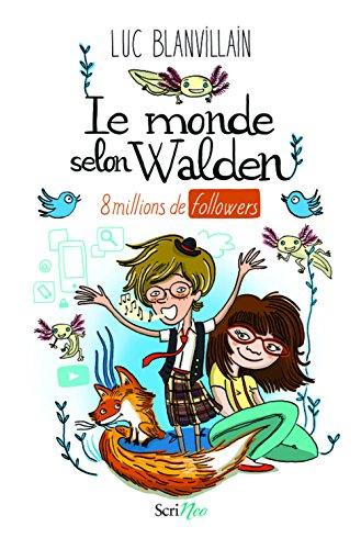 Le monde selon Walden : 8 millions de followers