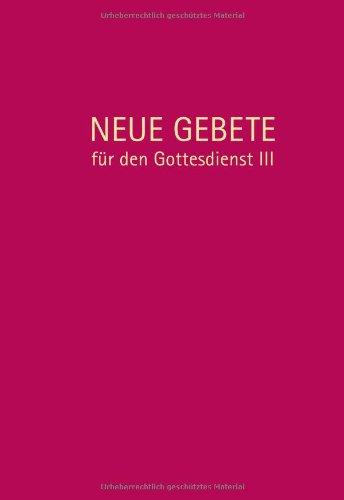 Neue Gebete für den Gottesdienst III