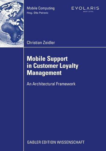 Mobile Support in Customer Loyalty Management (Mobile Computing): An Architectural Framework