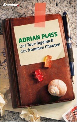 Das Tour-Tagebuch des frommen Chaoten