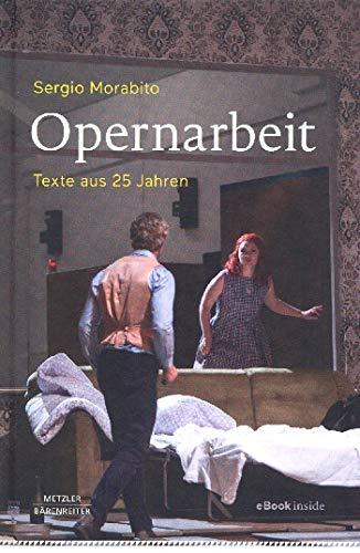 Opernarbeit -Texte aus 25 Jahren-