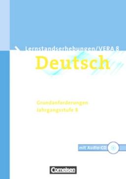 Vorbereitungsmaterialien für VERA - Deutsch: 8. Schuljahr: Grundanforderungen - Arbeitsheft mit Lösungen und Hör-CD