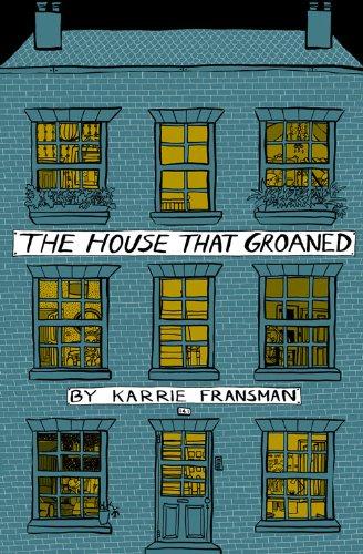 The House That Groaned