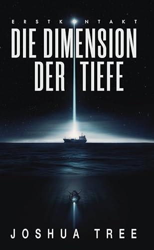 Die Dimension der Tiefe: Erstkontakt