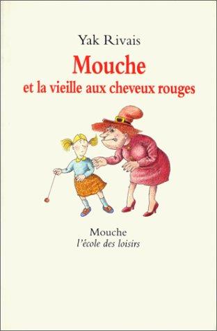 Mouche et la vieille aux cheveux rouges